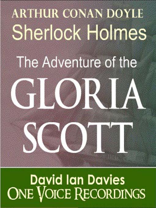 Title details for The Adventure of the Gloria Scott by David Ian Davies - Available